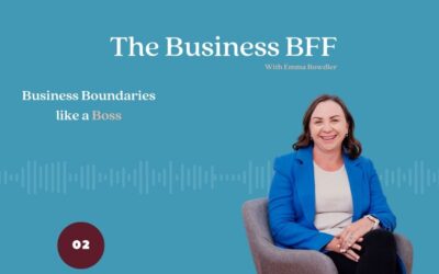 Episode 2: Business Boundaries Like a Boss