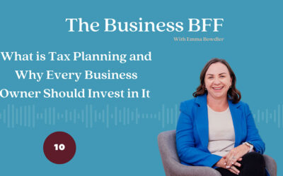 Episode 10: What is Tax Planning and Why Every Business Owner Should Invest in It